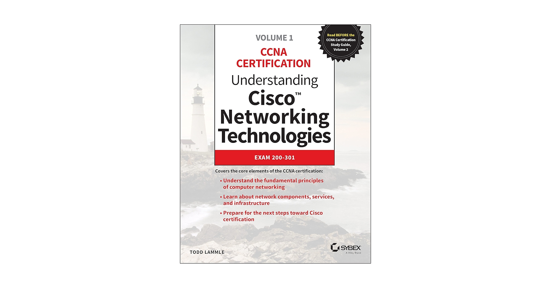 Understanding Cisco Networking Technologies, Volume 1: Exam 200 Understanding Cisco Networking Technologies, Volume 1: Exam 200